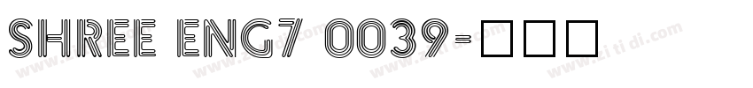 SHREE ENG7 0039字体转换